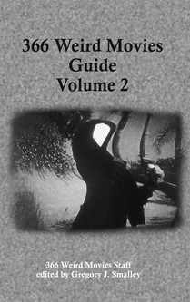 366 Weird Movies Guide Volume 2