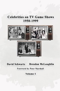 Celebrities on TV Game Shows 1950-1999 Volume 1