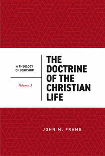 The Doctrine of the Christian Life