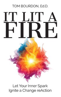 It Lit A Fire