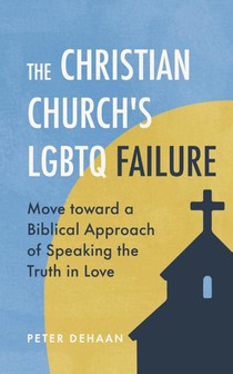 The Christian Church's LGBTQ Failure