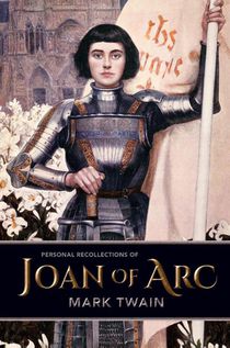 Personal Recollections of Joan of Arc