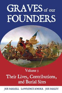 Graves of Our Founders Volume 3