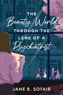 The Beauty World Through the Lens of a Psychiatrist