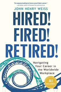 Hired! Fired! Retired!