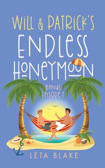 Will & Patrick's Endless Honeymoon