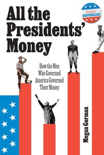 All the Presidents' Money