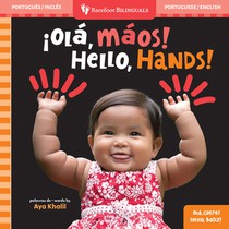 Hello, Hands! (Bilingual Portuguese & English)
