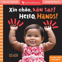 Hello, Hands! (Bilingual Vietnamese & English)