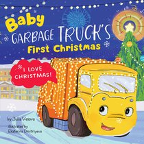 Baby Garbage Truck's First Christmas