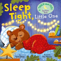 My First Touch and Feel: Sleep Tight, Little One