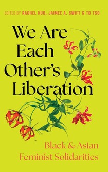 We Are Each Other's Liberation