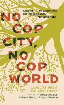 No Cop City, No Cop World