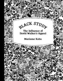 Black Study: The Influence of David Walker's Appeal