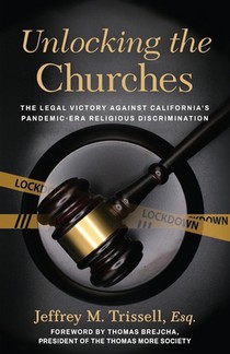 Unlocking the Churches: The Legal Victory Against California's Pandemic-Era Religious Discrimination