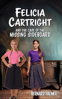Felicia Cartright and the Case of the Missing Sideboard