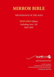 Hardback AUGUST 2025 Edition TEXT ONLY Mirror Bible Including ACTS 1-24 [Without Commentary & Study notes]