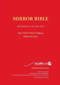 Latest PAPERback AUGUST 2025 Edition TEXT ONLY Mirror Bible Including ACTS 1-24 [Without Commentary & Study notes]