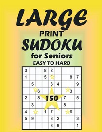 Large Print Sudoku for Seniors Easy to Hard: Brain Games