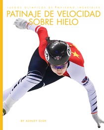 Patinaje de Velocidad Sobre Hielo: Spanish Edition