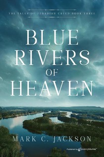 Blue Rivers of Heaven
