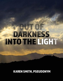 Out of Darkness Into the Light