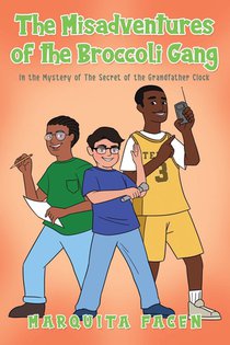 The Misadventures of the Broccoli Gang