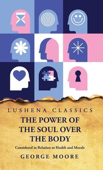 POWER OF THE SOUL OVER THE BOD