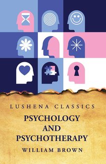 William Brown: Psychology and Psychotherapy