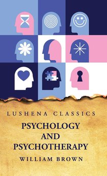 William Brown: Psychology and Psychotherapy
