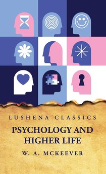 PSYCHOLOGY & HIGHER LIFE