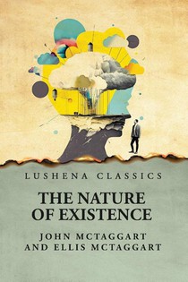 The Nature of Existence Volume 2