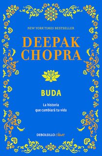 Buda. La Historia Que Cambiará Tu Vida / Buddha. the Story That Will Change Your Life