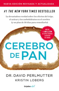 Cerebro de Pan (Edición Revisada) / Wheat Belly (Revised Edition)