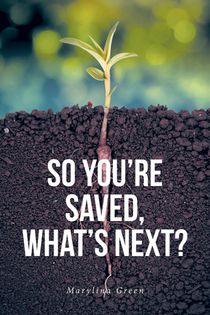 So You're Saved, What's Next?