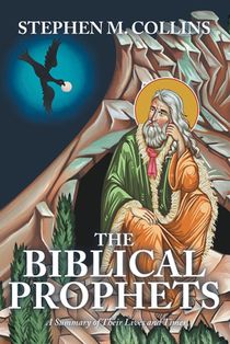 THE BIBLICAL PROPHETS