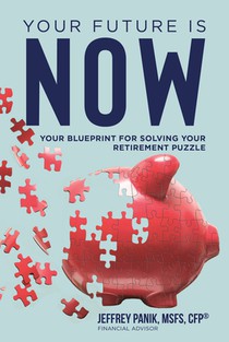Your Future Is Now: Your Blueprint for Solving Your Retirement Puzzle