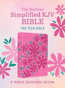 The Barbour Simplified KJV Bible for Teen Girls--3-Minute Devotions Edition