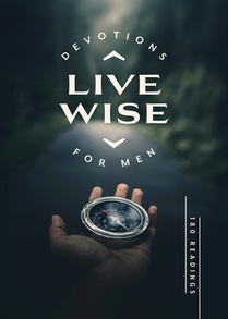 Live Wise Devotions for Men