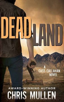 Dead Land: Cass Callahan