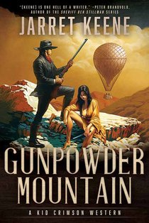 Gunpowder Mountain: A Kid Crimson Western