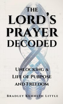 The Lord's Prayer Decoded