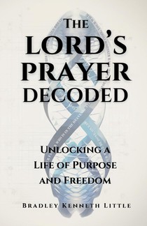 The Lord's Prayer Decoded