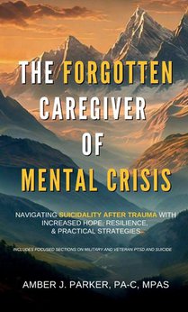 The Forgotten Caregiver of Mental Crisis
