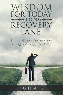 Wisdom for Today along Recovery Lane