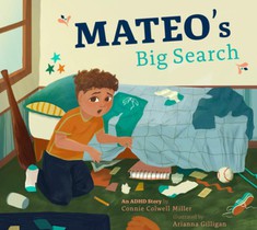 Mateo's Big Search: An ADHD Story