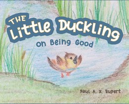 The Little Duckling: On Being Good