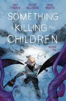Something is Killing the Children Vol. 10