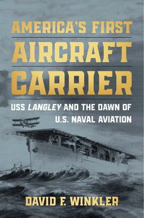 America's First Aircraft Carrier