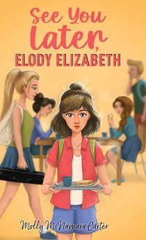 See You Later, Elody Elizabeth